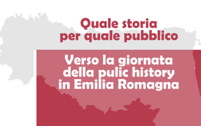 Quale storia per quale pubblico. Verso la giornata della public history in Emilia-Romagna